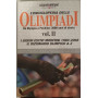 L'enciclopedia delle olimpiadi: Da Olimpia a Pechino: 3000 anni di storia. Vol. II.