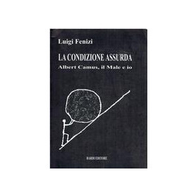 La condizioni assurda. Albert Camus