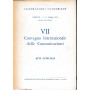 VII Convegno Internazionale delle Comunicazioni. Atti ufficiali. Genova 5-12 Ott. 1959 Palazzo S. Giorgio