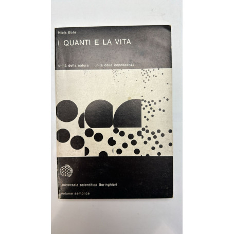 I Quanti e la vita. Prefazione di Paolo Gulmanelli