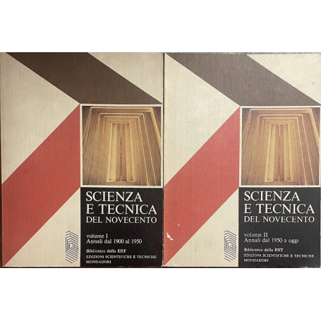 Scienza e tecnica del Novecento Vol. I-II
