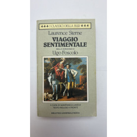 Viaggio sentimentale. Nella versione di Ugo Foscolo
