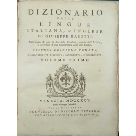 Dizionario delle lingue italiana ed inglese seconda edizione veneta diligentemente riveduta .. (volume primo)