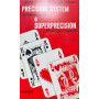 Precision System (il sistema per tutti) e Superprecision (il sistema per esperti)