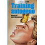 Training autogeno. Tecnica di autorilassamento