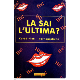 La sai l' ultima?