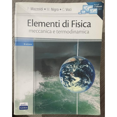 Elementi di Fisica meccanica e termodinamica