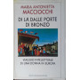 Di là  dalle porte di bronzo. Viaggio intellettuale di una donna in Europa