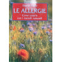 Le allergie. Come curarle con i metodi naturali