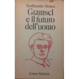 Gramsci e il futuro dell'uomo