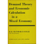 Demand Theory and Economic Calculation in a Mixed Economy