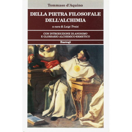 Della pietra filosofale. Dell'alchimia