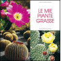 Le mie piante grasse