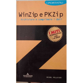 WinZip e PKZip. Archiviare e comprimere i dati.
