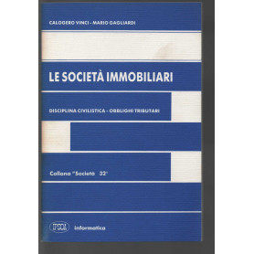Le società immobiliari. Disciplina civilistica obblighi tributari