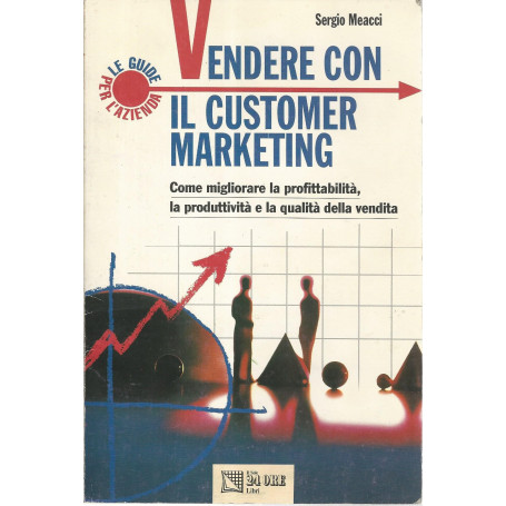Vendere con il customer marketing