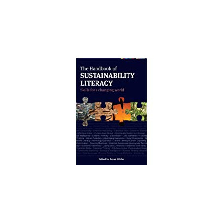 The handbook of sustainability literacy. Skills for a changing world