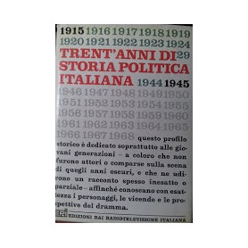 Trent'anni di storia politica italiana: 1915 - 1945