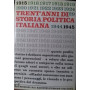 Trent'anni di storia politica italiana: 1915 - 1945