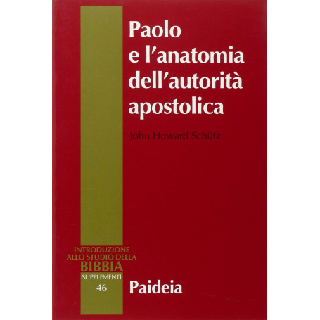 Paolo e l'anatomia dell'autorità apostolica