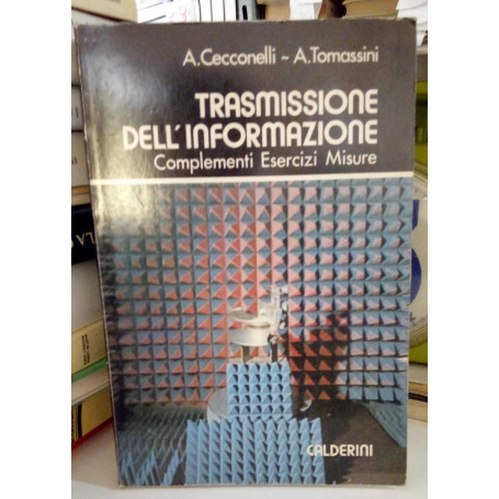 Trasmissione dell'informazione. Complementi esercizi misure.