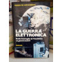 La guerra elettronica. Dalla battaglia di Tsushima ai giorni nostri.
