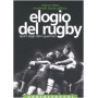 Elogio del rugby. Sport degli ultimi guerrieri.