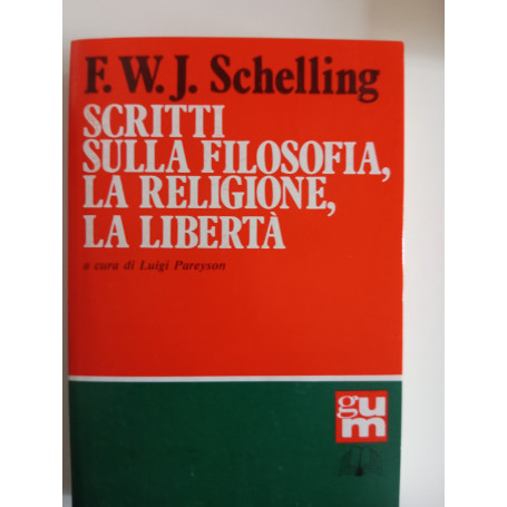 Scritti sulla filosofia la religione la libertà