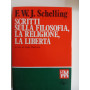 Scritti sulla filosofia la religione la libertà