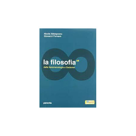 La filosofia. Vol. 3A-3B: Da Schopenhauer a Freud-Dalla fenomenologia a Gadamer.