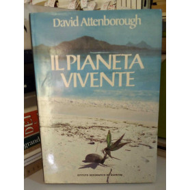 Il pianeta vivente. Un ritratto della terra.