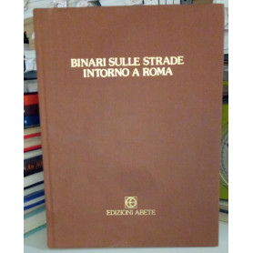 Binari sulle strade intorno a Roma.