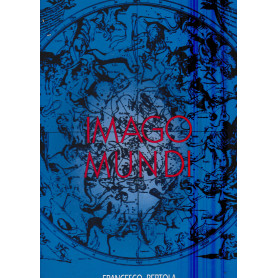 Imago Mundi. La rappresentazione del cosmo attraverso i secoli