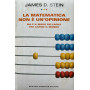 La matematica non è un'opinione. Ma è il modo più facile per capire il mondo