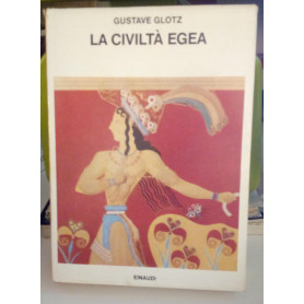 La civiltà Egea.