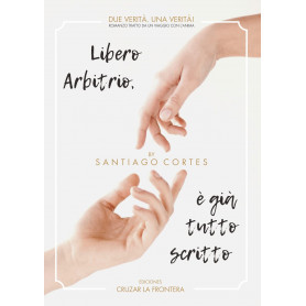 Libero arbitrio è già tutto scritto