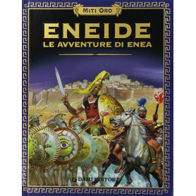 Eneide. Le avventure di Enea.