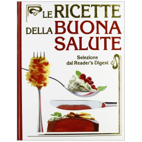 Le ricette della buona salute.