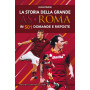 La storia della grande AS Roma in 501 domande e risposte.