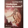 L'evoluzione viene dal cosmo?