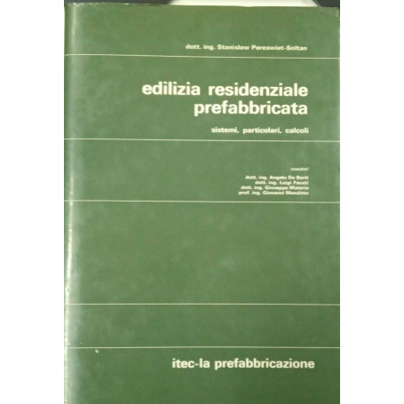 Edilizia residenziale prefabbricata sistemi particolari calcoli