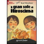 Il gran sole di Hiroshima