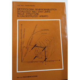 Metodologia semiprobabilistica di calcolo agli stati limite delle strutture in calcestruzzo armato