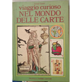 Viaggio curioso nel mondo delle carte.