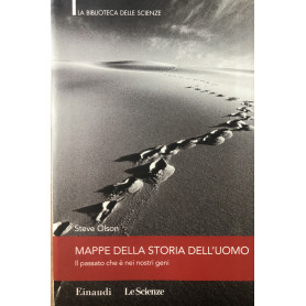 Mappe della storia dell'uomo. Il passato che è nei nostri geni.