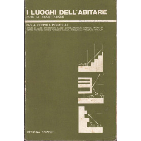 I luoghi dell'abitare. Note di progettazione.