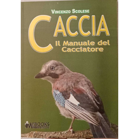 Il manuale del cacciatore.