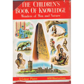 The children's books of knowledge. Wonder of man and nature