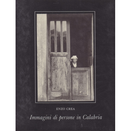 Immagini di persone in Calabria. Introduzione di Rosario Villari.