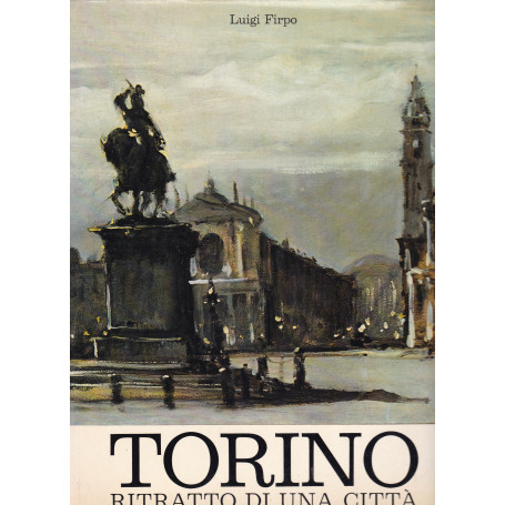 Torino. Ritratto di una città .